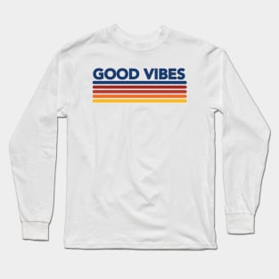 Good Vibes Retro- 2 Long Sleeve T-Shirt